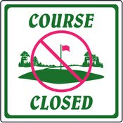 12"X12" Alum Sgn Course Closed