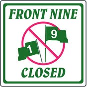 Front Nine Closed aluminum sign